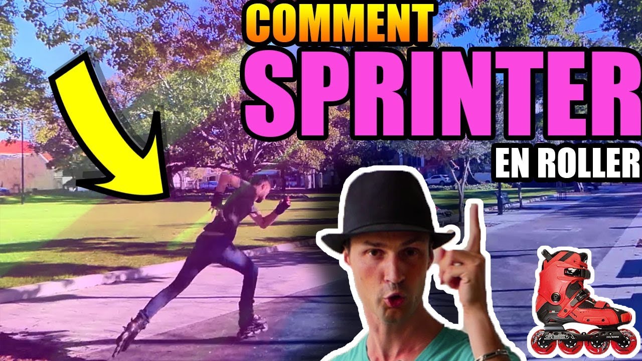 COMMENT SPRINTER EN ROLLER