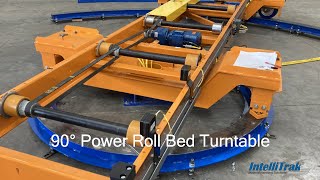 90 Degree Power Roll Bed Turntable