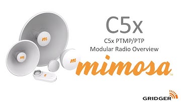 Mimosa Networks  C5x PTMP PTP Modular Radio Overview
