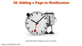 Adroid Wear - Adding a Page to Notification - Tutorial 10