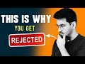 This Is Why You Get Rejected