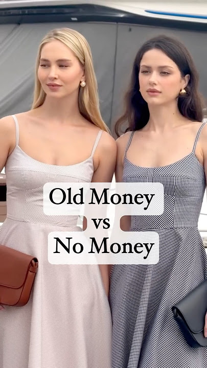 Old Money vs No Money - Would You Agree?  #clothing #ootdguide #oldmoneylife #elegant #classy