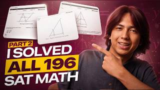 I Solved All 196 NEW SAT Math Questions Before the August SAT | Part 2