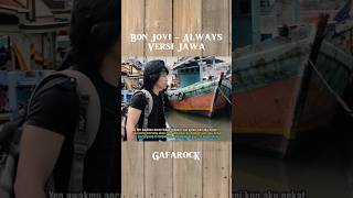 BON JOWO - Bon Jovi Always Versi Jawa - Yo Uwis #gafarock #versijawa #bonjovi