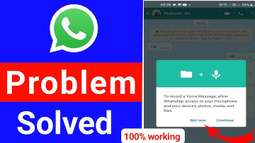 to record a voice message allow whatsapp access to your microphone and your devices photo media file