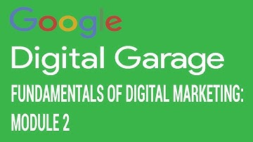 FUNDAMENTALS OF DIGITAL MARKETING MODULE 2 answer 2019 Your first steps in online success