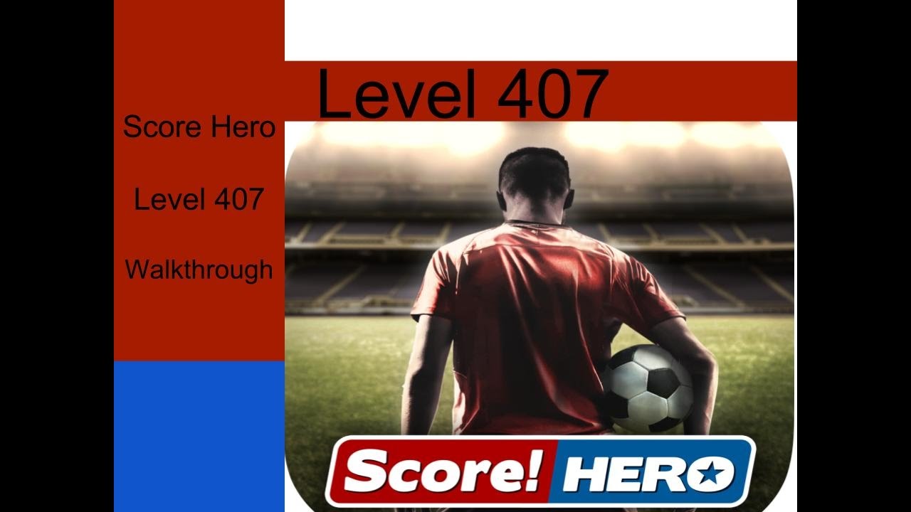 Score Hero level 407(3 Star Walkthrough) - YouTube