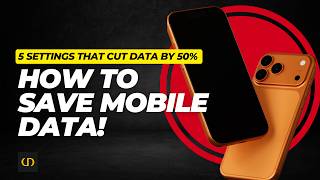 5 Settings to Save 50% Mobile Data on Your Phone