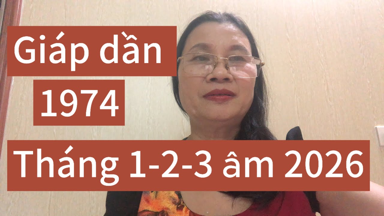 Tài Lộc/ người giáp dần 1974 tháng 1-2-3 âm lịch năm 2026