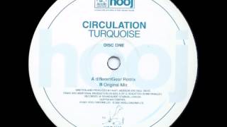 Circulation - Turquoise (Different Gear Remix) [2001]