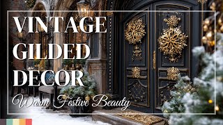 Old-World Gilded Holiday Style ❄️ A Clever Mix of Tradition and Elegant Christmas Charm