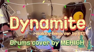 [BTS] Dynamite(다이너마이트) Holiday RemixㅣDrum coverㅣ방탄소년단ㅣ드럼커버ㅣ다이너마이트 드럼연주