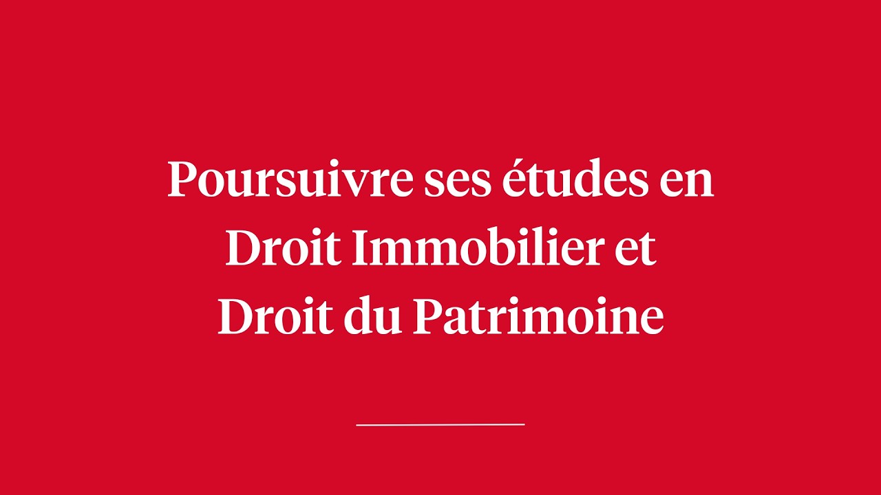 Masters'week - Poursuivre ses études en mentions de Droit du Patrimoine & de Droit Immobilier