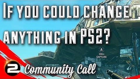 If You Could Change Anything... (Community Call) - PlanetSide 2 Gameplay