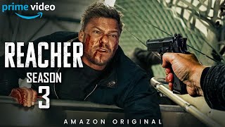 Reacher Season 3 Release Date | Trailer | Everything You Need To Know!!