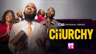 Churchy Season 2 | Streaming August 21 Only on BET+