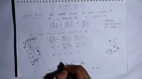 Number System:Highest Power Of Prime Number In Given Factorial.