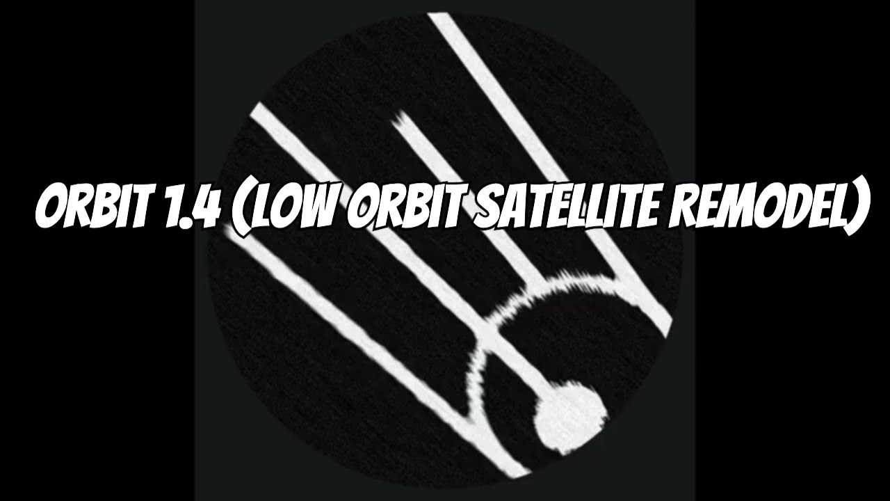 Watch Second-Hand Satellites - Orbit 1.4 (Low Orbit Satellite Remodel) on YouTube Watch Second-Hand Satellites - Orbit 1.4 (Low Orbit Satellite Remodel) on YouTube