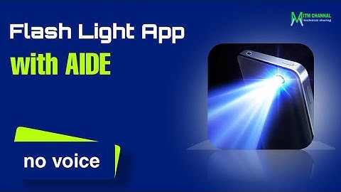 How to create flash light app with AIDE?