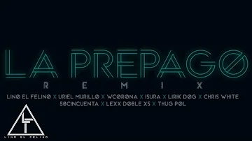 Lino el Felino - La Prepago Remix (Video Lyric)