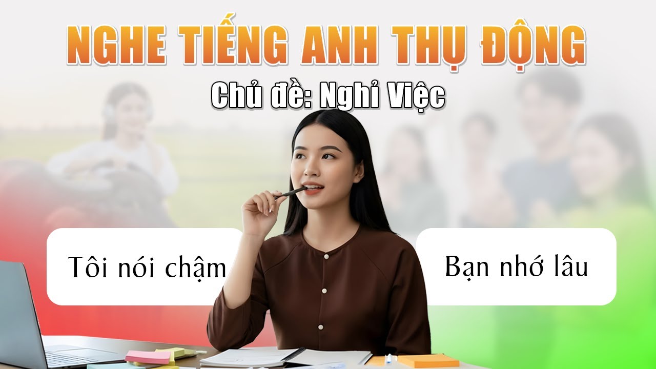 Nghe tiếng Anh chậm Song Ngữ  Nhớ câu ngắn qua hình minh họa và nói tiếng Tây chậm - I Quit