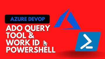 Azure DevOps (ADO) | Intro to ADO Query Tool & Get work IDs via PowerShell