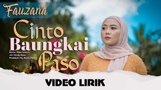 Fauzana - Cinto Baungkai Paso ( VIDEO LIRIK )