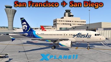 X-Plane 11.50 b11 Vulkan / San Francisco ✈ San Diego / Alaska A319 / Vatsim ATC / Ortho4XP
