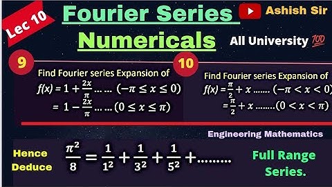 Fourier Series Numerical 9 And 10 | Fourier Series Expansion| Engineering Mathematics|All University