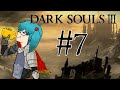 Dark Souls 3 |7| Undead Settlement