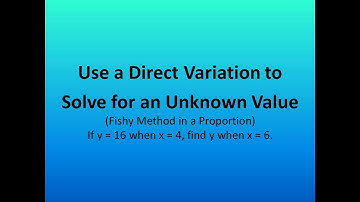 Use a Direct Variation (Proportion) to Solve for an Unknown Value: Using Fishy Method.