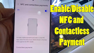 Galaxy S24/S24+/Ultra: How to Enable/Disable NFC and Contactless Payment