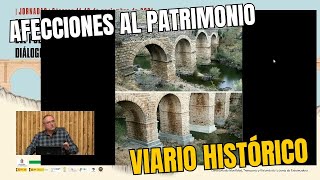 Afecciones al Patrimonio Viario Histórico