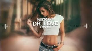 Puszczyk - Dr Love (PREVIEW)