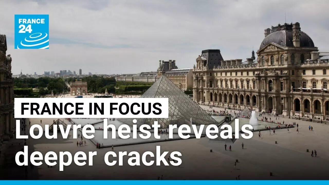 The Louvre heist: Security flaws and deeper cracks at France’s top museum • FRANCE 24 English