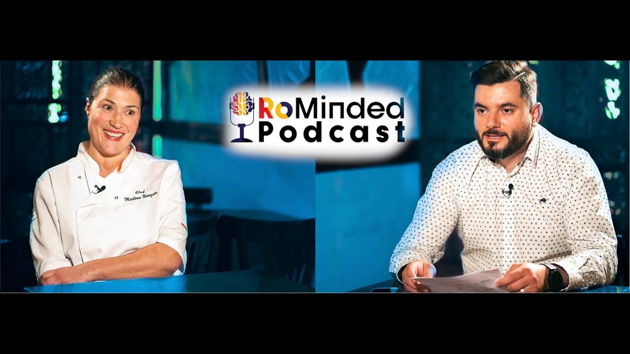 MARLENA BOTEZATU - FINALISTA CHEFI LA CUTITE - RoMinded Podcast #1