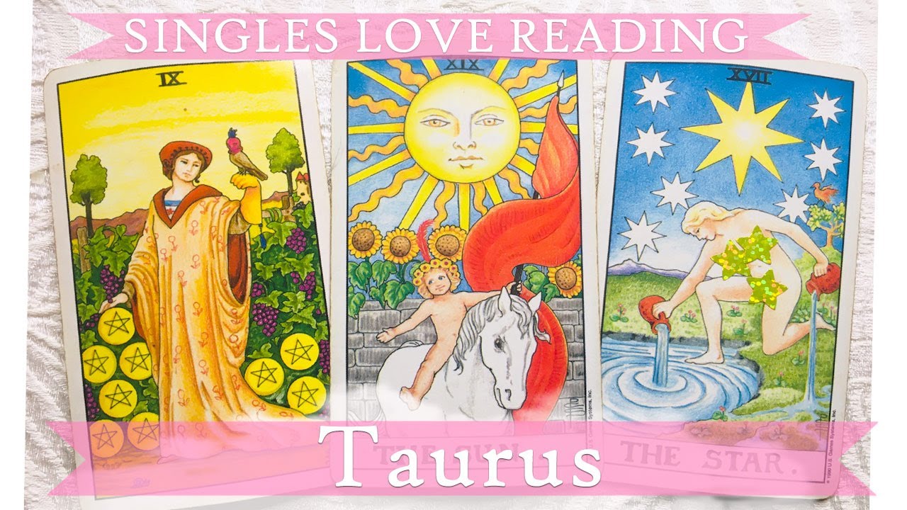 Taurus Singles, an intelligent person wants to talk to you alone. Look around when you're out.