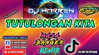 Tutulongan Kita - Masa Banger Remix (DjWarren Original Mix)