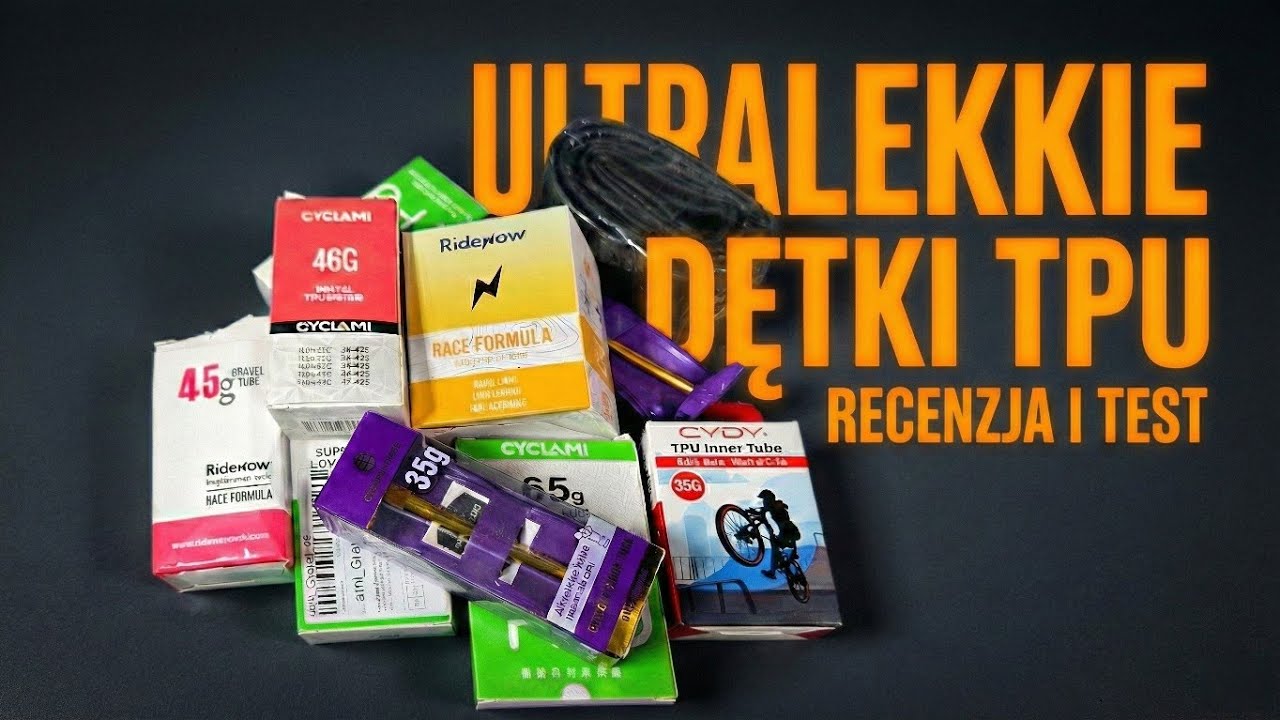 Wszystko co musisz wiedzieć o dętkach TPU. PRZEŁOM czy wyrzucanie pieniędzy?