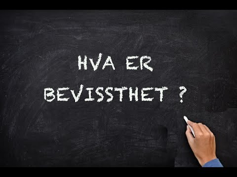 Video: Hva betyr bevisst?