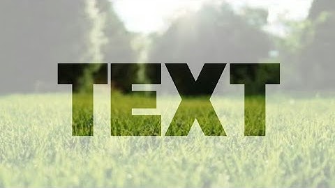 How To Make Transparent Text Effect On Android