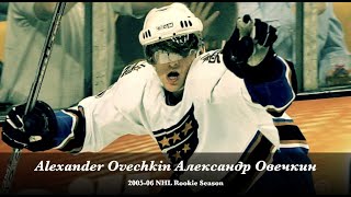 Alexander Ovechkin Александр Овечкин - 2005-06 NHL Rookie Season