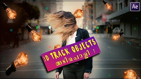 3D Track Objects (Images, Videos) In Adobe Aftereffects (3D Camera Tracking-Objects) | Malayalam