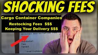 3 Reasons Container Sellers Charge Restocking Fees & Keep Your Delivery Money #cargocontainer #fees