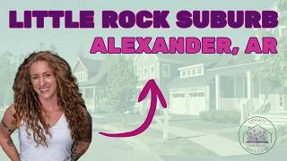 A journey into Alexander, Arkansas: Little Rocks charming suburb.