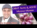 Obat autis dr zaidul akbar  part 1 diary uwais