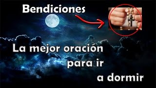 Oracion cristianas para dormir niños y adultos - Oracion para bendecir la noche y los sueños