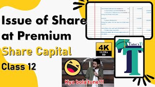 Issue of shares at premium Share capital Accounts Class 12 - Explained with Animation