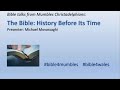 2020-07-25 11:00 Mumbles Bible Time - The Bible: History Before Its Time - Mike Movassaghi