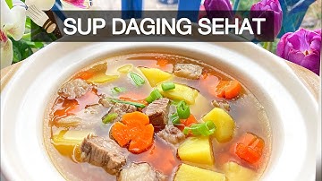 SOP DAGING SAPI ENAK - MENU BUKA PUASA SEDERHANA DAN PRAKTIS
